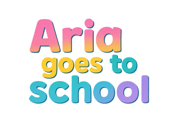 Aria goes to school