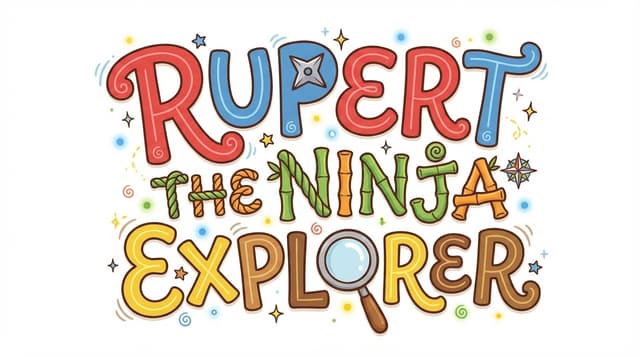 RUPERT THE NINJA EXPLORER