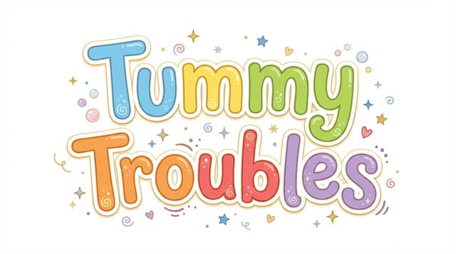 Tummy Troubles
