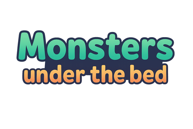 Monsters under the bed