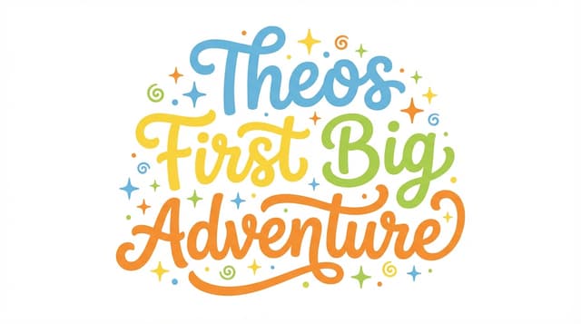 Theos First Big Adventure